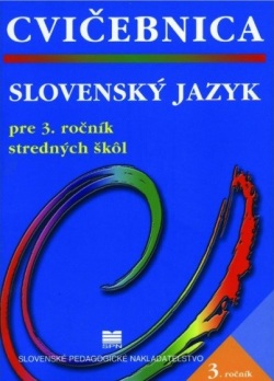 Cvičebnica zo slovenského jazyka pre 3. ročník stredných škôl (M. Záborská, A. Húsková, K. Hlincová)