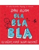 Bla bla bla (1. akosť) (Dan Roam)