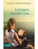 Ľutujem, nemám čas... (1. akosť) (Emily D. Beňová)