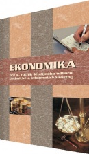 EKONOMIKA pre 4. ročník študijného odboru technické a informatické služby (O. Mokos)