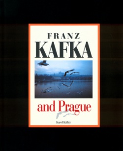 Franz Kafka and Prague (Karol Kállay)