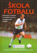 Škola fotbalu (Richard Dungworth, Gill Harvey)