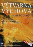 Výtvarná výchova s metodikou, 1. diel (O. Bartko, I. Marčeková, A. Považanová, A. Vojčíková)