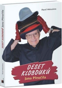 Deset klobouků Jana Přeučila (Pavel Meszáros)