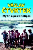 My tři a pes z Pětipes (1. akosť) (Václav Čtvrtek)