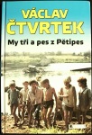 My tři a pes z Pětipes (1. akosť) (Václav Čtvrtek)
