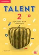 Talent Level 2 Teacher's Book and Tests (T. Ting, C. Kennedy)