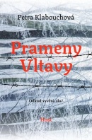 Prameny Vltavy (Petra Klabouchová)