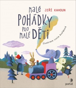 Malé pohádky pro malé děti (Jiří Kahoun)