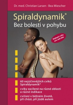 Spiraldynamik Bez bolesti v pohybu (Bea Miescher, Christian Larsen)