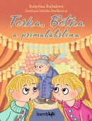 Terka, Bětka a primabábrlína (Kateřina Kubalová, Zdeňka Študlarová)