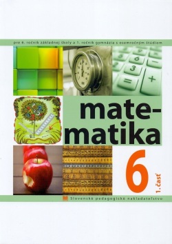 Matematika pre 6. ročník ZŠ, 1. časť (S. Čeretková, O. Šedivý, I. Teplička)