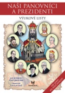 Naši panovníci a prezidenti – výukové listy (Kvirenc Jan, Jiroušek Filip, Ráž Václav)