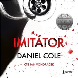 Imitátor (Audiokniha) (Daniel Cole, Jan Vondráček)