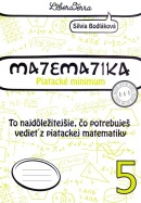 Matematika - Piatacké minimum (Z. Berová, Silvia Bodláková)