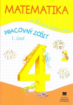 Matematika pre 4. ročník ZŠ - pracovný zošit, 1. časť (Pavol Černek)