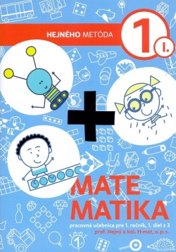 Matematika - pracovná učebnica pre 1. ročník, 1. diel (D. Jirotková, J. Slezáková, A. Kuřík, V. Strnad, Miroslav Hejný)
