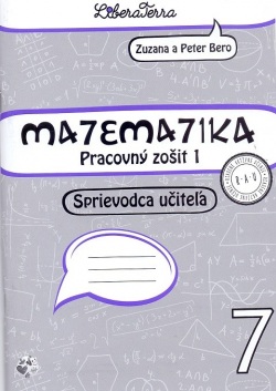 Matematika 7, Sprievodca učiteľa 1 (Zuzana Berová, Peter Bero)