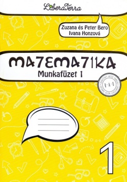 Matematika 1, munkafüzet 1 (vyučovací jazyk maďarský) (I. Honzová, Peter Bero)