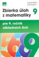 Zbierka úloh z matematiky 9 (Jozef Kuzma, Ľudovít Bálint)