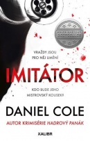 Imitátor (Daniel Cole)