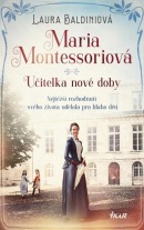 Maria Montessoriová (Laura Baldiniová)