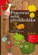 Pracovní sešit předškoláka 3 (Ivana Novotná)