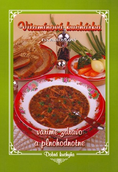 Vitamínová kuchárka (Eva Paulovičová, Vladimír Horecký)