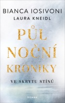 Půlnoční kroniky Ve skrytu stínů (Bianca Iosivoni, Laura Kneidl)