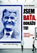 Jsem Baťa, dokážu to! (Jozef Banáš)