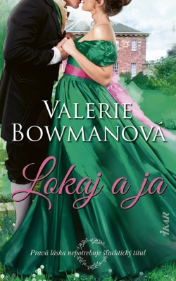 Lokaj a ja (Valerie Bowman)