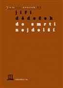 Do smrti nejdelší (Jiří Dědeček)