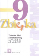 Zbierka úloh z matematiky pre 9. ročník ZŠ a 4. ročník GOŠ (Z. Valášková)