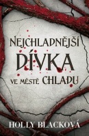 Nejchladnější dívka ve Městě chladu (Holly Black)