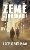 Země v troskách (Kristýna Sněgoňová)