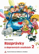 Rozprávky o dopravných značkách 2 (2.vyd.) (Peter Stoličný)