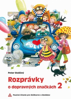 Rozprávky o dopravných značkách 2 (2.vyd.) (Peter Stoličný)