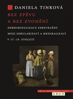Bez zpěvu a bez zvonění (Daniela Tinková)