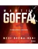 Mezi dvěma ohni (Audiokniha) (Martin Goffa)