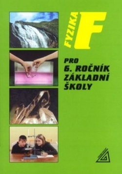 Fyzika pro 6.ročník základní školy (Jiří Bohuněk, Růžena Kolářová)