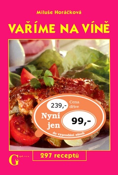 Vaříme na víně (Jiří Poláček, Miluše Horáčková)