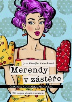 Merendy v zástěře (Jana Florentýna Zatloukalová)