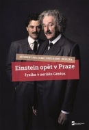 Einstein opět v Praze (Jiří Podolský, Jan Valenta, Pavel Cejnar)