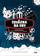 Továrna na sny (Matěj Svoboda, Václav Rybář)