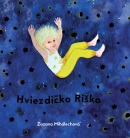 Hviezdičko Riško (Zuzana Mihalechová)