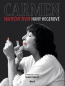 Carmen Skutečný život Hany Hegerové (Tomáš Padevět)