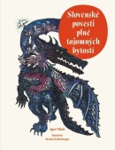 Slovenské povesti plné tajomných bytostí (Igor Válek)