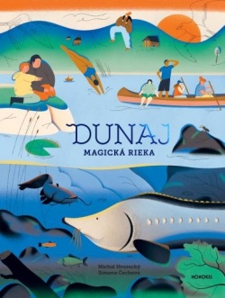 Dunaj - magická rieka (Michal Hvorecký)