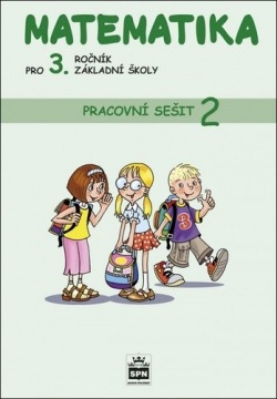Matematika pro 3. ročník základní školy Pracovní sešit 2 (Miroslava Čížková)