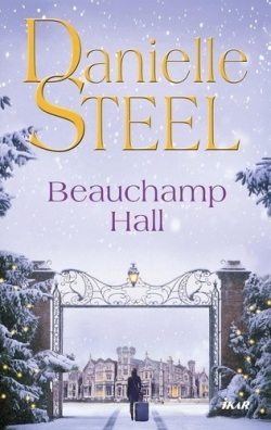 Beauchamp Hall (Danielle Steel)